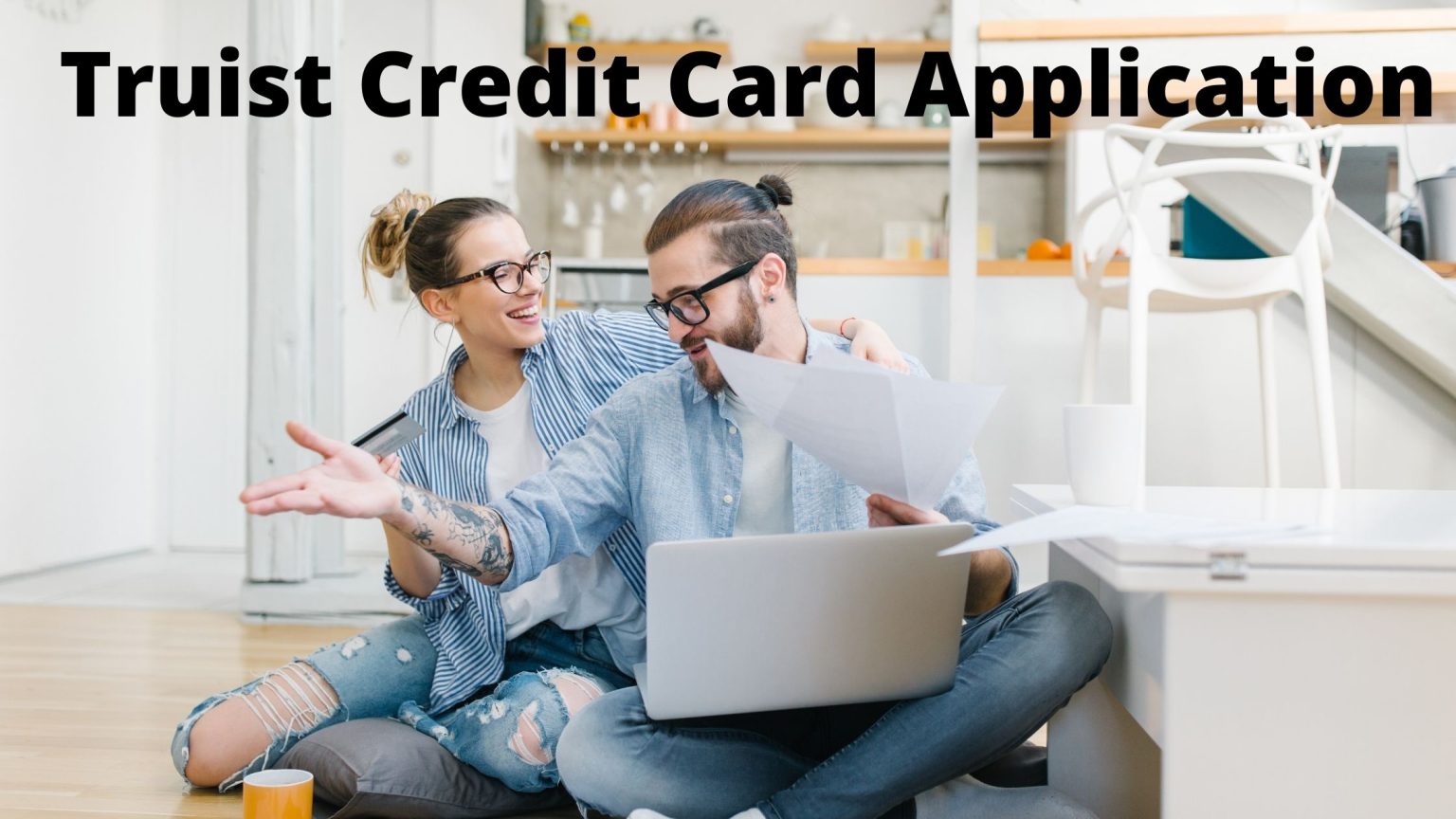 How To Apply For The Truist Credit Card?